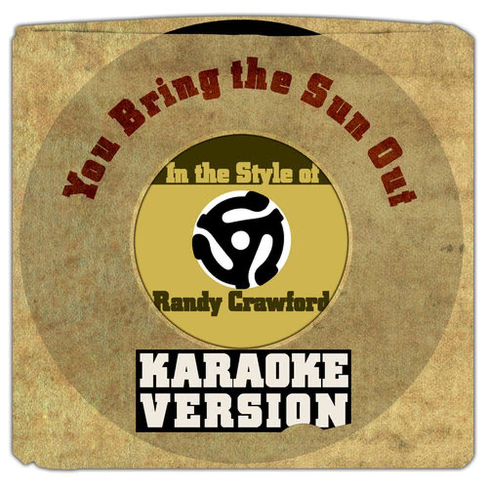 You Bring the Sun Out (Karaoke Version)