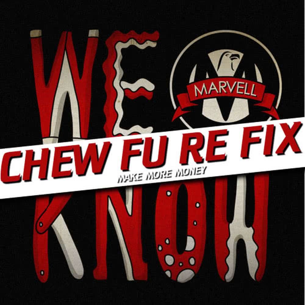 We Know (Make More Money) [Chew Fu Re-Fix] (Chew Fu Re-Fix)
