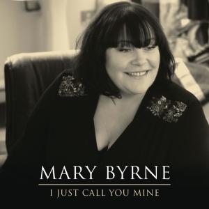 Mary Byrne的專輯I Just Call You Mine