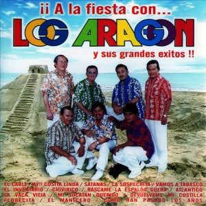 อัลบัม A la Fiesta Con los Aragon y Sus Grandes Exitos ศิลปิน Los Aragon