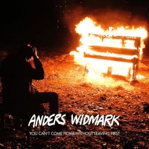 收聽Anders Widmark的You Can't Come Home Without Leaving First歌詞歌曲