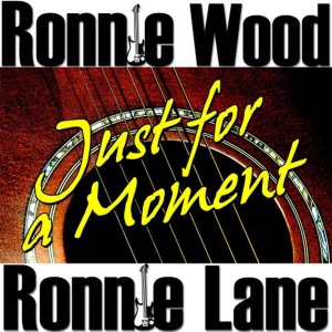 收聽Ronnie Wood的Just for a Moment歌詞歌曲