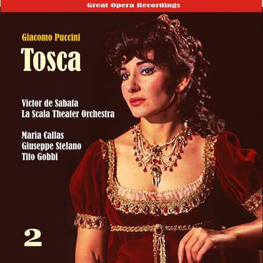 Giacomo Puccini: Tosca (Callas,Di Stefano,Gobbi) [1953], Vol. 2