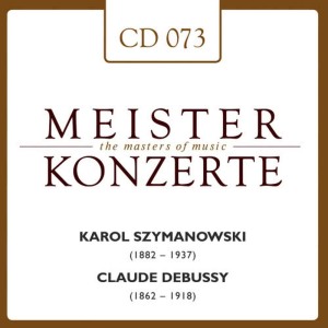 Arthur Rubinstein的專輯Karol Szymanowski - Claude Debussy