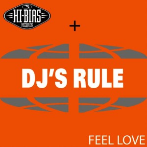 อัลบัม Feel Love ศิลปิน DJ's Rule