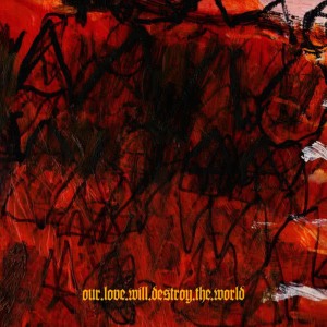 收聽Our Love Will Destroy The World的Fuzz Legion Majesty歌詞歌曲