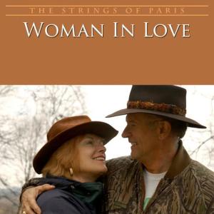 收聽The Strings of Paris的Woman in Love歌詞歌曲
