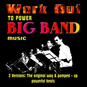 David & The High Spirit的專輯Work out to Power Big Band Music
