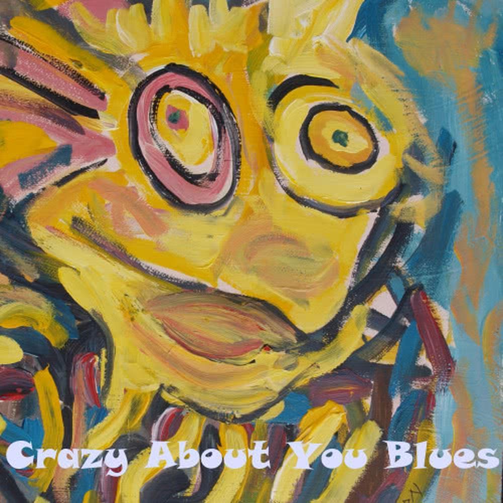 Crazy About You Blues