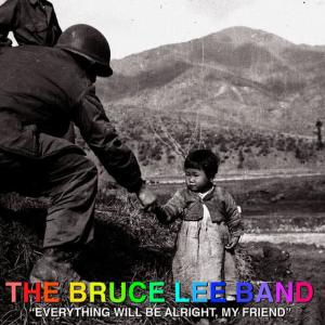 ดาวน์โหลดและฟังเพลง Be Alright พร้อมเนื้อเพลงจาก Bruce Lee Band