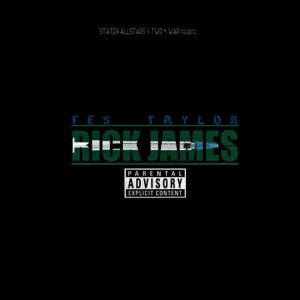 收聽Fes Taylor的Rick James (Explicit)歌詞歌曲