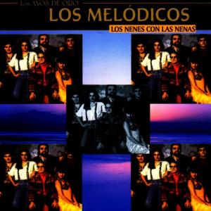 Los Melodicos的專輯Los Nenes Con Las Nenas