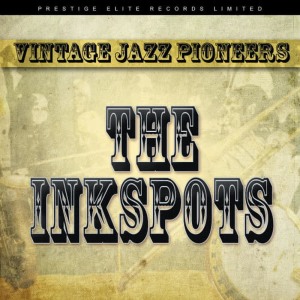 收聽The Ink Spots的That Cat Is High歌詞歌曲