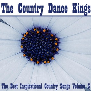 อัลบัม Songs of Inspiration ศิลปิน The Country Dance Kings