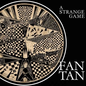 Fan-Tan的專輯A Strange Game
