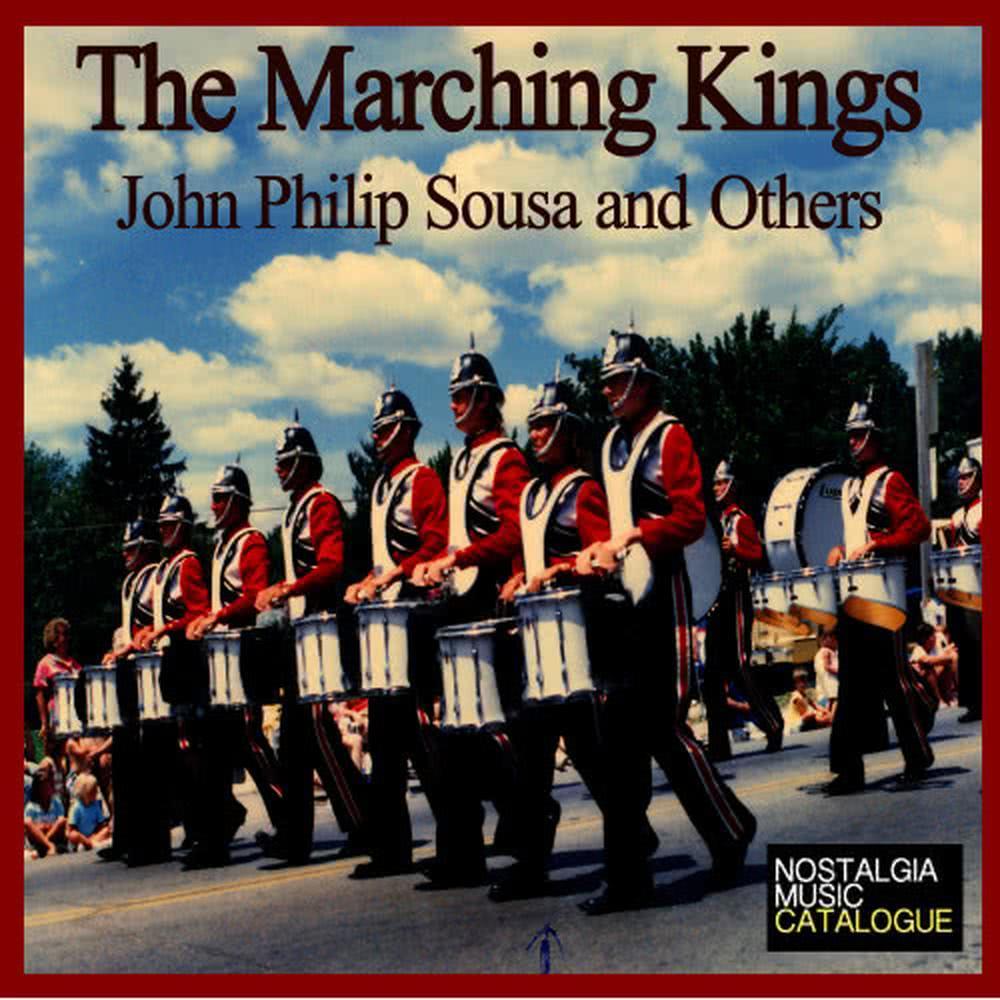 John Philip Sousa: The Marching Kings