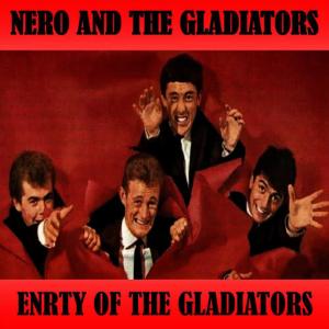 收聽Nero And The Gladiators的Entry of the Gladiators歌詞歌曲