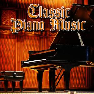 Relaxing Piano Music的專輯Classic Piano Music