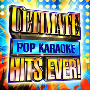 อัลบัม Ultimate Pop Karaoke Hits Ever! ศิลปิน Future Hit Makers