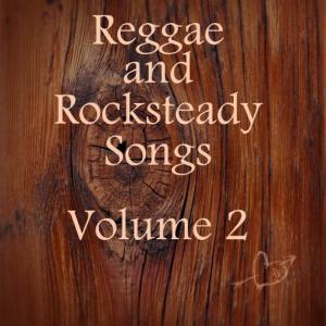 Various Artists的專輯Reggae and Rocksteady Songs Vol 2