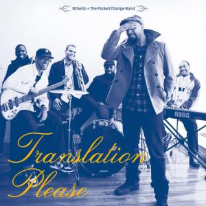 ดาวน์โหลดและฟังเพลง I see you out there feat. Neenah & Just J. พร้อมเนื้อเพลงจาก Othello plus The Pocket Change Band