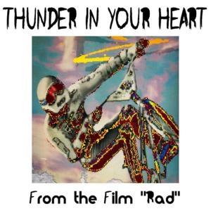 ดาวน์โหลดและฟังเพลง Thunder in Your Heart (From the Film "Rad") พร้อมเนื้อเพลงจาก Steve Chamberlin