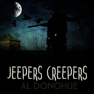 ดาวน์โหลดและฟังเพลง Jeepers Creepers พร้อมเนื้อเพลงจาก Al Donohue