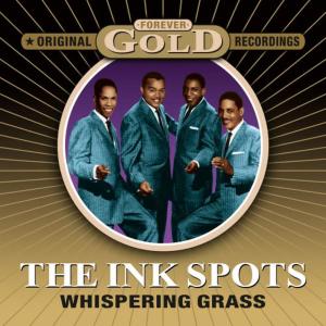The Inkspots的專輯Whispering Grass - Forever Gold