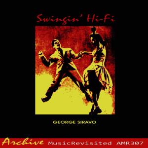 George Siravo的專輯Swingin' Hi-Fi in Studio A