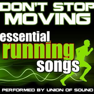 收聽Union Of Sound的Don't Stop Movin'歌詞歌曲
