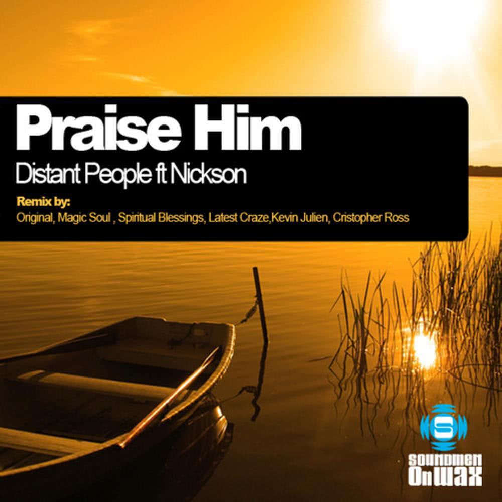 Praise Him (Kevin Julien Remix)