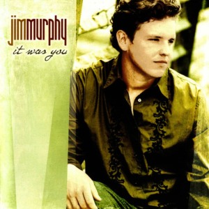 อัลบัม It Was You ศิลปิน Jim Murphy