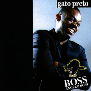 อัลบัม Gato Preto ศิลปิน Angelo Boss