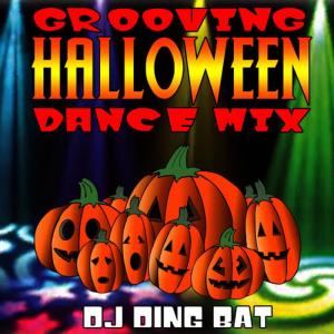 DJ Dingbat的專輯Grooving Halloween Dance Mix