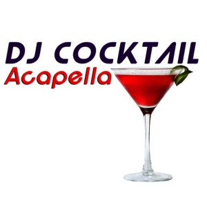 收聽DJ Cocktail的Acapella (Instrumental)歌詞歌曲