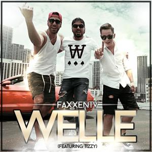 Listen to Welle song with lyrics from FaxxenTV