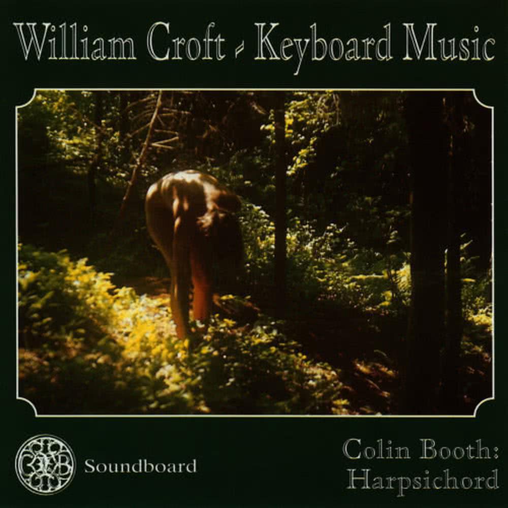 William Croft - Keyboard Music