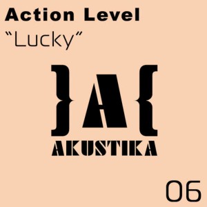 收聽Action Level的Lucky (Original Mix)歌詞歌曲
