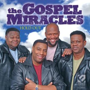 收聽Gospel Miracles的Hold Out歌詞歌曲