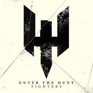 ดาวน์โหลดและฟังเพลง Fighters พร้อมเนื้อเพลงจาก Enter The Hunt