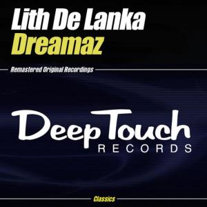 收聽Lith De Lanka的Dreamaz歌詞歌曲