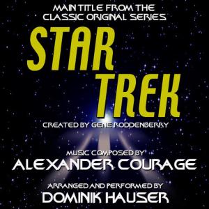 收聽Dominik Hauser的Star Trek - Theme from the Classic Original Series歌詞歌曲
