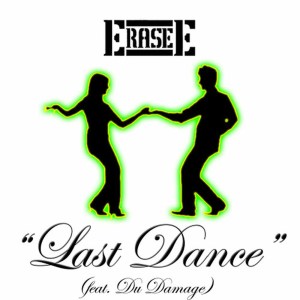 ดาวน์โหลดและฟังเพลง Last Dance พร้อมเนื้อเพลงจาก Erase-E