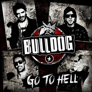 收聽Bulldog的Go to Hell歌詞歌曲