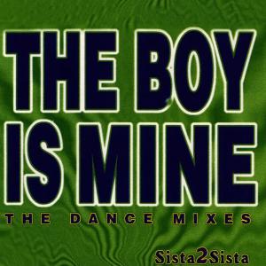 收聽Sista 2 Sista的The Boy Is Mine (Radio Edit)歌詞歌曲