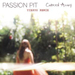 ดาวน์โหลดและฟังเพลง Carried Away (Tiësto Remix) พร้อมเนื้อเพลงจาก Passion Pit