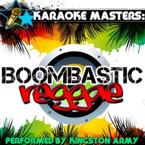 อัลบัม Karaoke Masters: Boombastic Reggae ศิลปิน Kingston Army