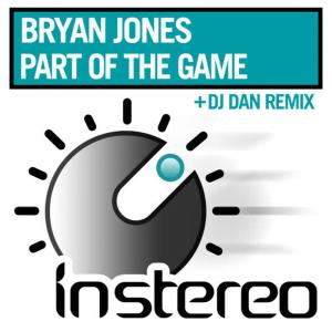 收聽Bryan Jones的Part of the Game (DJ Dan Dub)歌詞歌曲