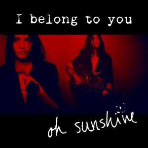 Oh Sunshine的專輯I Belong To You