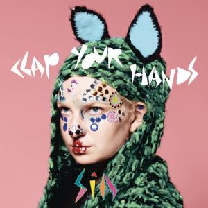 收聽Sia的Clap Your Hands (Radio Mix Edit) (Main Mix Edit)歌詞歌曲